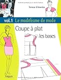 Image de Le modélisme de mode : Tome 1, Coupe à plat, les bases