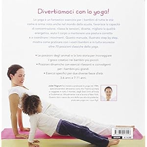 Yoga con i tuoi bambini. Oltre 70 posizioni yoga per bambini da 3 a 11 anni