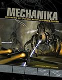 Mechanika: How to Create Science Fiction Art by Doug Chiang