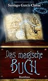 Das magische Buch von Santiago García-Clairac