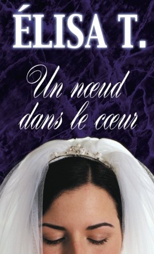 Un Noeud Dans le Coeur