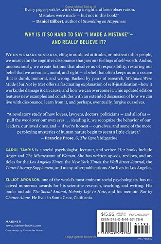 Mistakes Were Made (But Not by Me): Why We Justify Foolish Beliefs, Bad Decisions, and Hurtful Acts