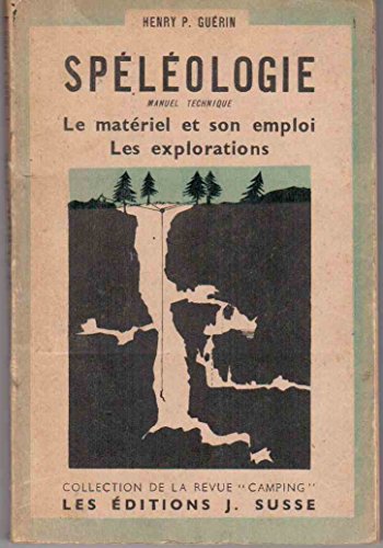 Download Spéléologie Manuel Technique Le Matériel Et Son - 
