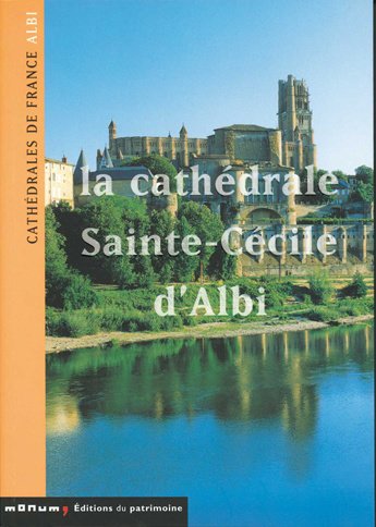 La Cathédrale Sainte-Cécile d'Albi