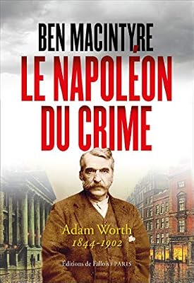 Ben Macintyre Le Napoléon du crime