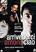 Arrivederci Amore, Ciao (Dvd)