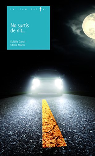 No surtis de nit : 85 (La Llum del Far)