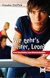 Wie geht's weiter Leon?: Eine Geschichte zum Mitentscheiden by 