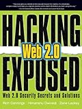 Image de Hacking Exposed Web 2.0: Web 2.0 Security Secrets and Solutions