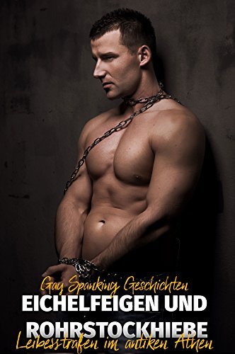 Eichelfeigen und Peitschenhiebe: Antike Sklavenerziehung