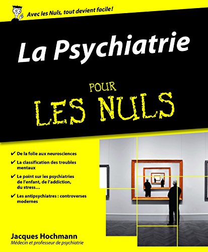 Download La Psychiatrie pour les Nuls Download La Psychiatrie pour les Nuls