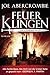 Feuerklingen: Roman (Die Klingen-Romane 2) by Joe Abercrombie, Dominic Harman