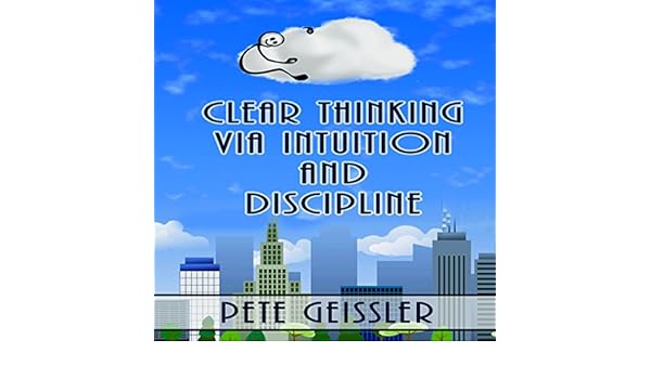 Clear Thinking Via Intuition And Discipline Hugging A Cloud - 