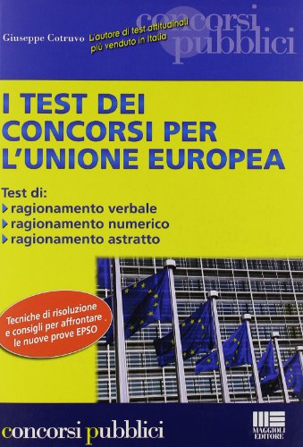 I test dei concorsi per l'Unione Europea I test dei concorsi per l'Unione Europea