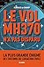 Le Vol MH370 n'a pas...