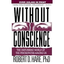 Without Conscience: The Disturbing World of the Psychopaths Among Us