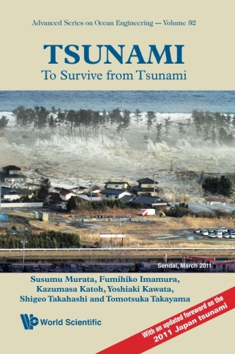 Tsunami: To Survive From Tsunami (Advanced Series On Ocean Engineering)