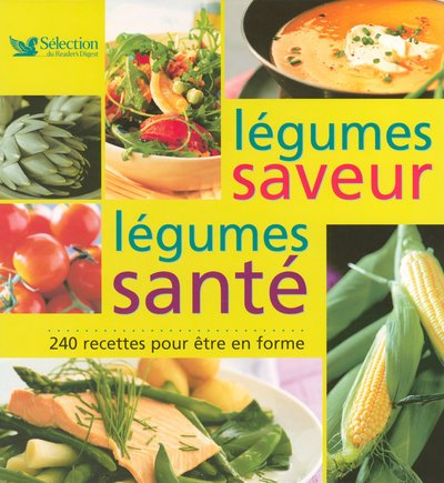 LEGUMES SANTE LEGUMES SAVEUR francais LEGUMES SANTE LEGUMES SAVEUR francais