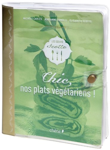 Download Chic ! Nos plats végétariens Download Chic ! Nos plats végétariens