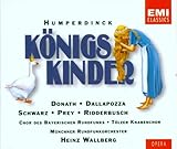 Humperdinck: Königskinder (Gesamtaufnahme) - Donath