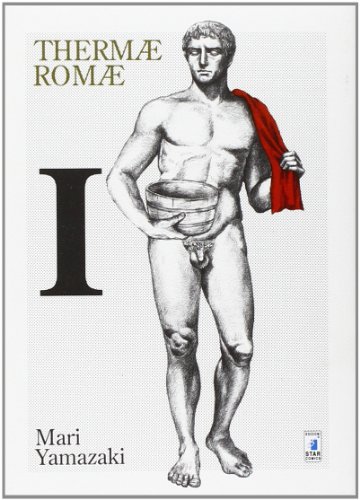 Thermae Romae: 1 Thermae Romae: 1