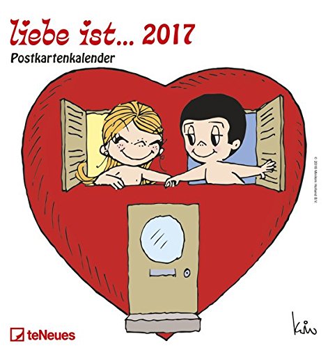 liebe ist... 2017 - Sprüchekalender 2017, Wandkalender, Postkartenkalender - 16 x 17 cm