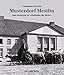 Musterdorf Mestlin: Vom Klostergut zur »Stalinallee der Dörfer« (großformatiger Bild-Text-Band mit 123 Abbildungen!) by Friedemann Schreiter