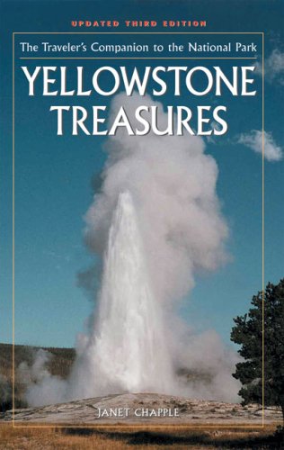Yellowstone Treasures: The Traveler's Companion to the National Park