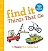 Produktbild Find It Things That Go: Baby's First Puzzle Book (Highlights(TM) Find It Board Books)