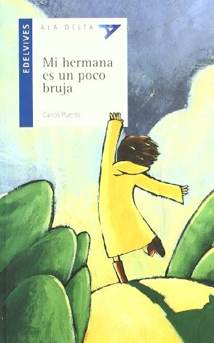 Mi hermana es un poco bruja: 5 (Ala DeltaSerie azul)