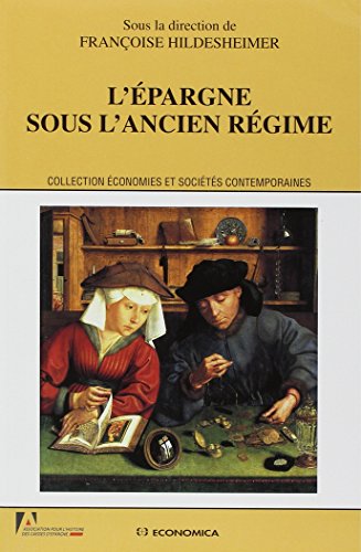 L'épargne sous l'Ancien Régime L'épargne sous l'Ancien Régime
