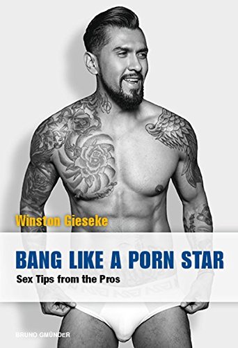 Preisvergleich Produktbild Bang Like a Porn Star: Sex Tips from the Pros