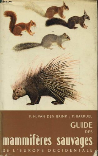 Download GUIDE DES MAMMIFERES SAUVAGES DE L EUROPE OCCIDENTALE Download GUIDE DES MAMMIFERES SAUVAGES DE L EUROPE OCCIDENTALE