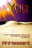 Image de Yyg: The IIC rules Yyg's home planet with an iron fist, it's time someone did something... (The History of the Rim Worlds) (English Edition)
