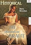 Bücher Neuerscheinungen 2022 - Die skandalöse Braut von Mary Brendan