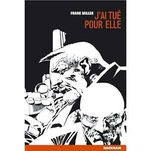 Sin city, tome 2 : J'ai tué pour elle Livre en Ligne Sin city, tome 2 : J'ai tué pour elle Livre en Ligne - Telecharger Ebook