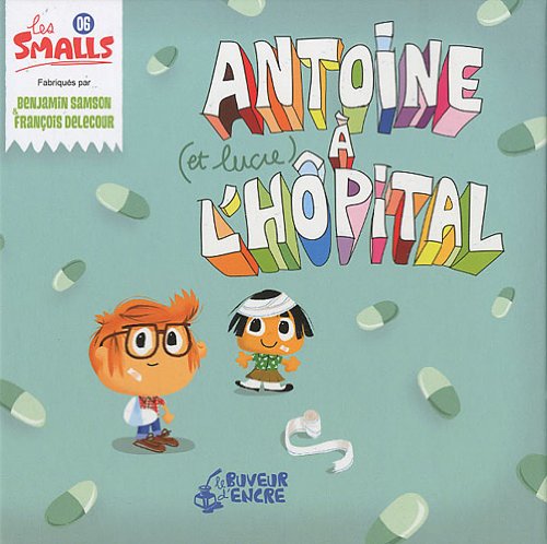 couverture de : Antoine (et Lucie) à l'hôpital