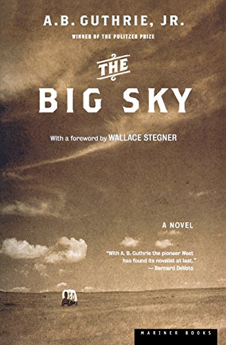 The Big Sky: A Novel