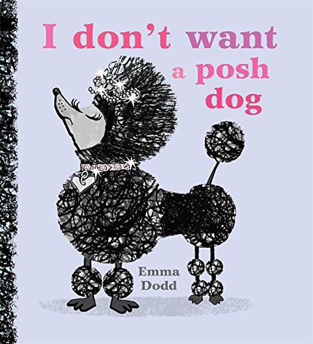 Download I Don't Want a Posh Dog