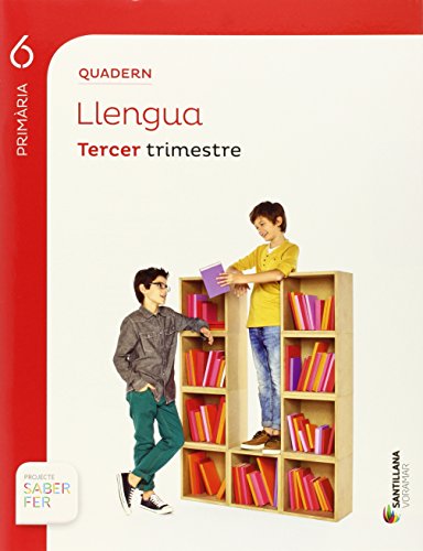 QUADERN LLENGUA 6 PRIMARIA 3 TRIM SABER FER