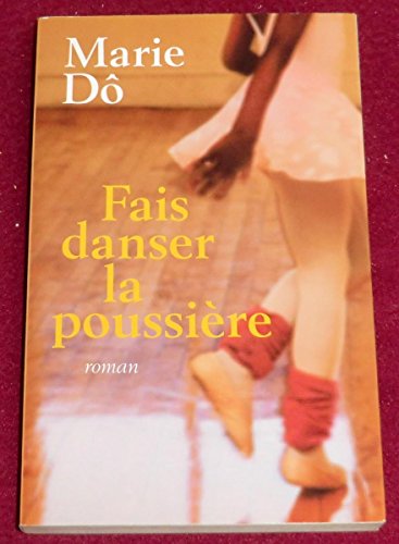 couverture de : Fais danser la poussi&egrave;re