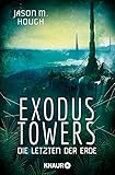 Image de Exodus Towers: Die Letzten der Erde (Die Dire-Earth-Trilogie 2)