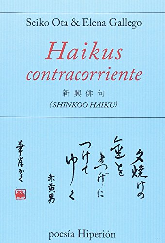Preisvergleich Produktbild Haikus Contracorriente 733 (poesía Hiperión, Band 733)