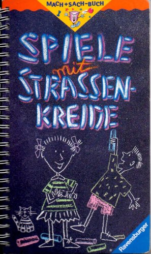Preisvergleich Produktbild Spiele mit Straßenkreide (Mach+Sach-Buch)