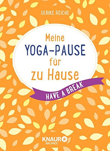 Download Meine Yoga-Pause für zu Hause: Have a break