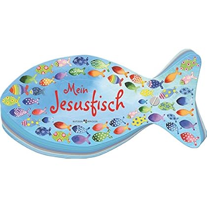 Mein Jesusfisch: Rätsel, Gebete, Wünsche Mein Jesusfisch: Rätsel, Gebete, Wünsche
