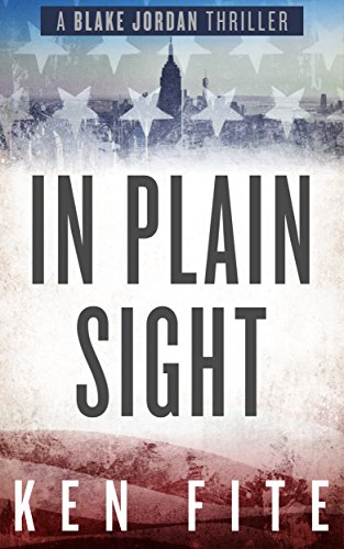 Download In Plain Sight: A Blake Jordan Thriller (The Blake Jordan Series Book 3)