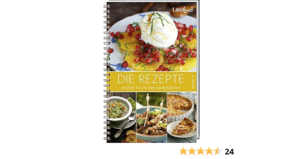 Landlust Die Rezepte 6 Unsere Kuche Der Jahreszeiten Amazon De Bucher 