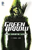 Green Arrow: Das erste Jahr by 