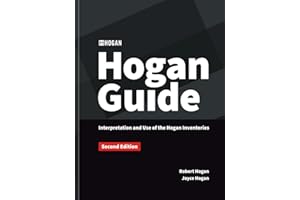 The Hogan Guide: Interpretation and Use of the Hogan Inventories